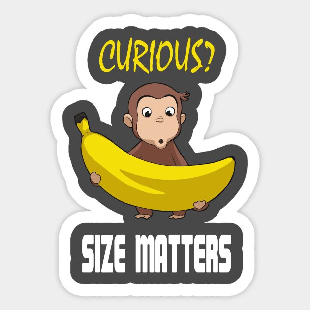 Curious? - Size Matters Sticker by Juggertha